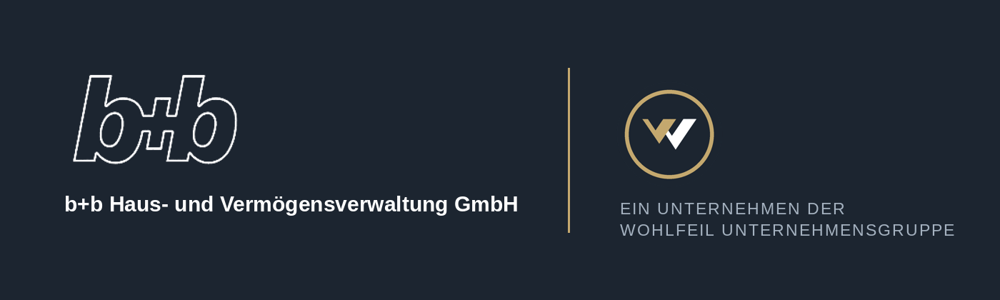 b+b Haus- und Vermögensverwaltung GmbH, ein Unternehmen der Wohlfeil Unternehmensgruppe